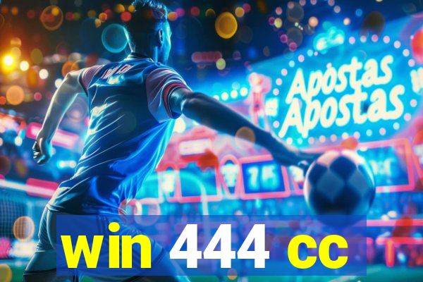 win 444 cc